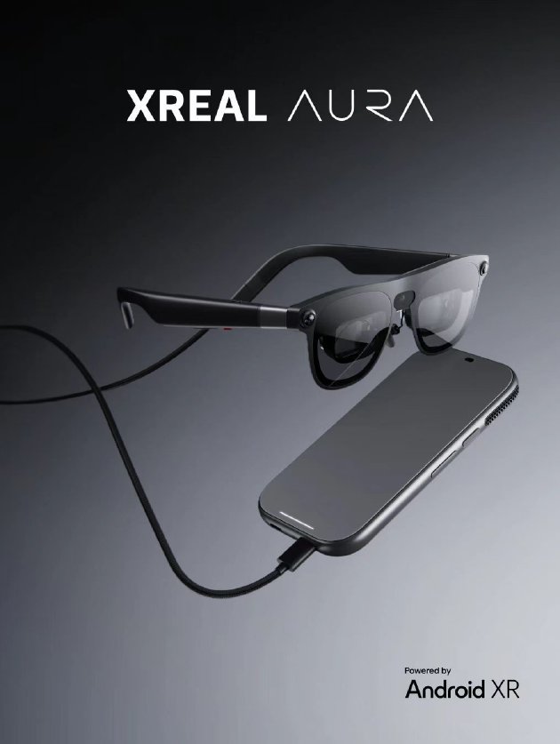 XREAL发布首款轻量化空间计算XR眼镜AURA ，联合谷歌高通打造，海外已开启预订